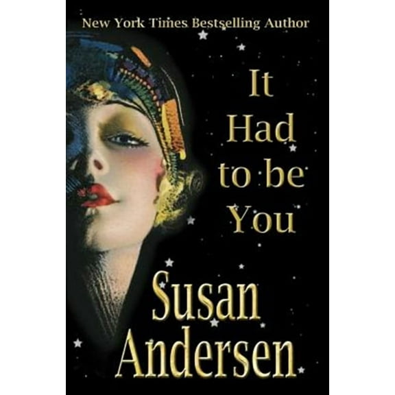 It Had To Be You (Paperback) by Susan Andersen
