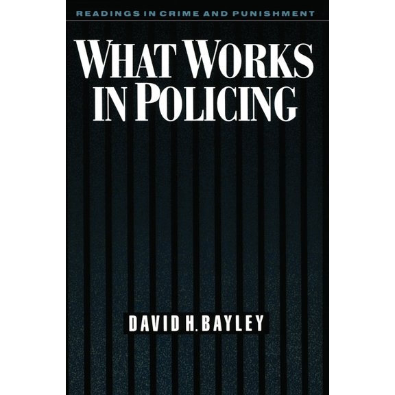 Readings in Crime and Punishment What Works in Policing, (Paperback)