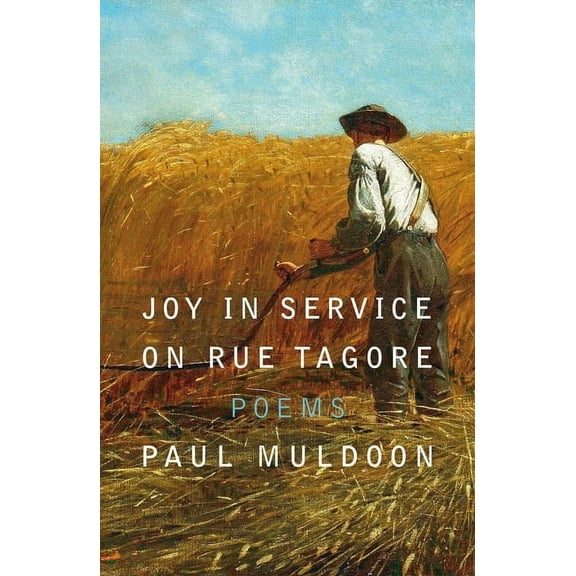 Joy in Service on Rue Tagore: Poems, (Paperback)