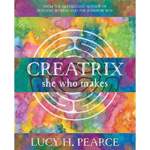 Pre-Owned Creatrix: she who makes, (Paperback)