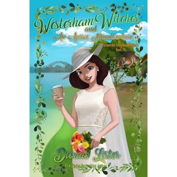 Paranormal Investigation Bureau Westerham Witches and an Aussie Misadventure: Witch Cozy Mystery, Book 20, (Paperback)