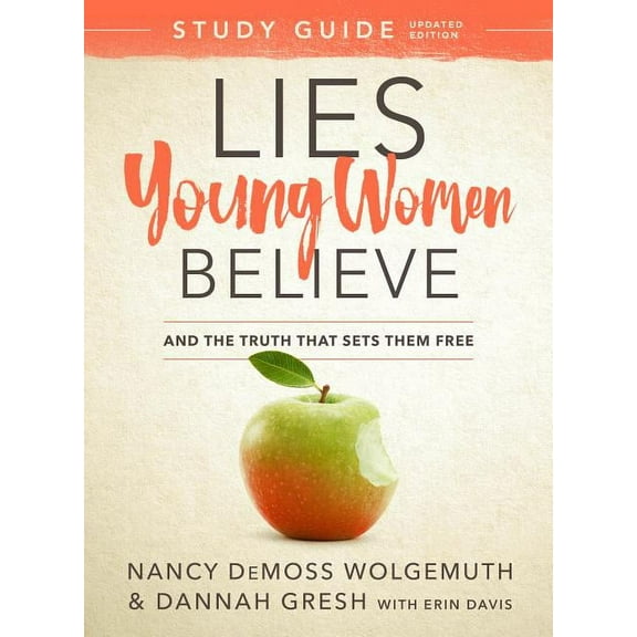Lies Young Women Believe Study Guide: And the Truth That Sets Them Free, (Paperback)