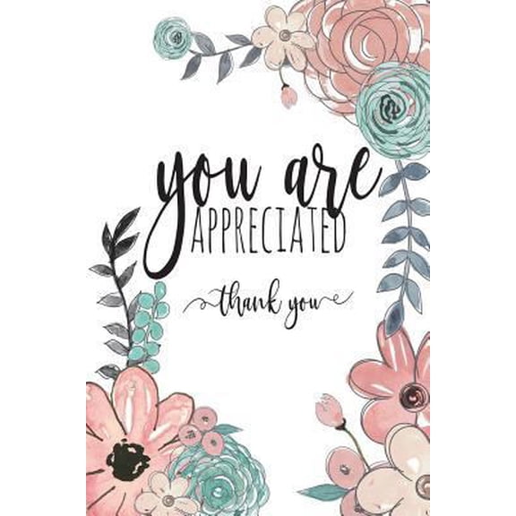 Pre-Owned You Are Appreciated Thank You: Employee Appreciation Gifts, Bus Driver Appreciation, Teacher Appreciation Gifts Under 10.00, Appreciation Gifts For E (Paperback) 1722240040 9781722240042