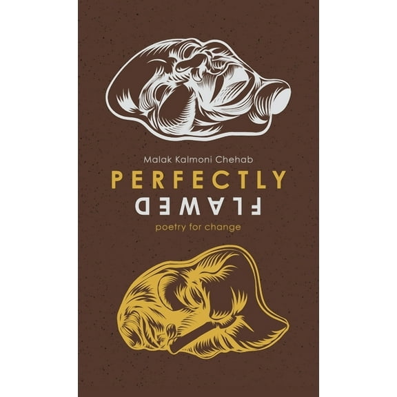 Perfectly Flawed: poetry for change (Hardcover)
