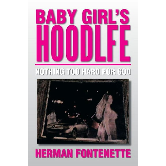 Baby Girl's Hoodlfe: Nothing Too Hard for God, (Paperback)