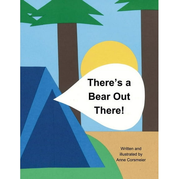 There's a Bear Out There, (Paperback)