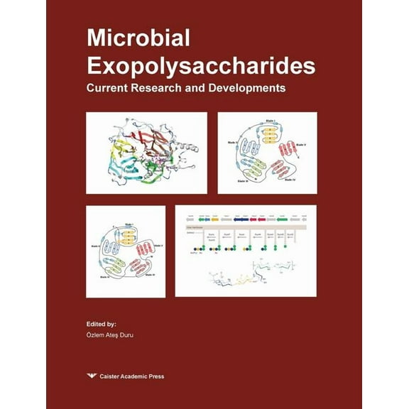 Microbial Exopolysaccharides: Current Research and Developments (Paperback)
