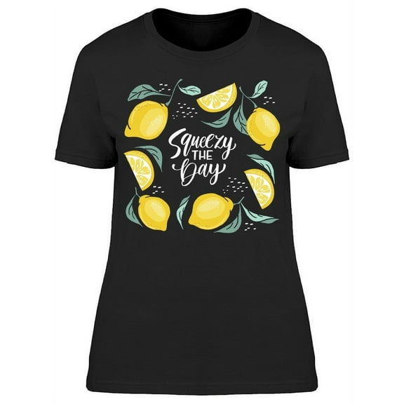 Squeezy The Day T-Shirt Women -Image by Shutterstock, Female Small