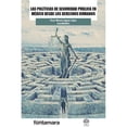 thumbnail image 1 of Las políticas de seguridad pública en México desde los derechos humanos, 1 of 2