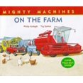 thumbnail image 1 of Pre-Owned On the Farm (Mighty Machines) (Hardcover) 1855618036 9781855618039, 1 of 1