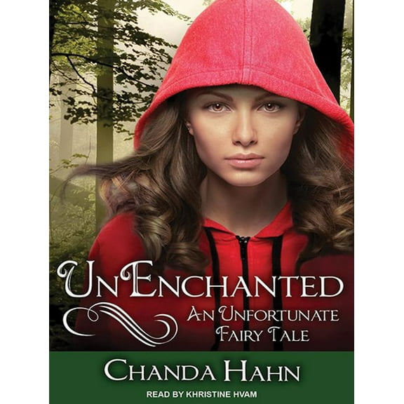 Unfortunate Fairy Tale: Unenchanted: An Unfortunate Fairy Tale (Audiobook)