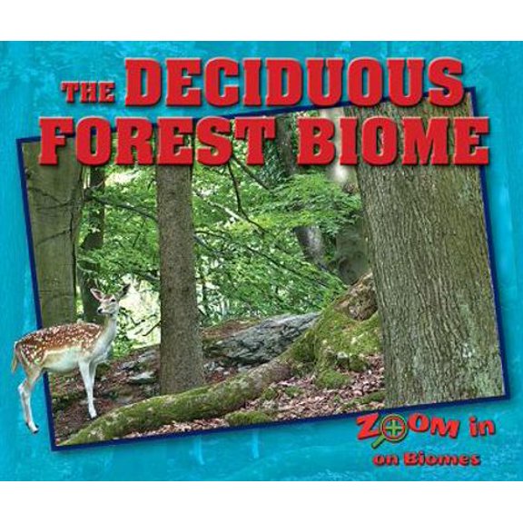 Pre-Owned The Deciduous Forest Biome (Paperback) 0766077489 9780766077485