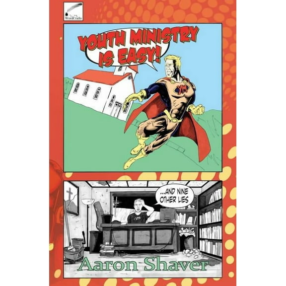 Youth Ministry Is Easy! and nine other lies, (Paperback)