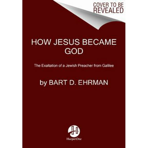 Pre-Owned How Jesus Became God (Paperback) 0061778192 9780061778193
