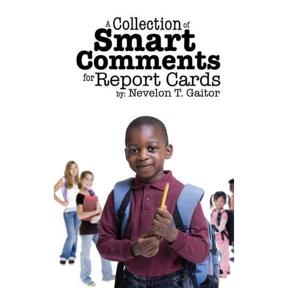 A Collection of Smart Comments for Report Cards, (Paperback)