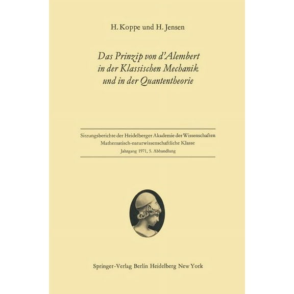 Das Prinzip Von d'Alembert in Der Klassischen Mechanik Und in Der Quantentheorie, (Paperback)