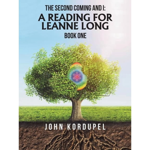The Second Coming and I: a Reading for Leanne Long: Book One, (Paperback)
