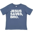thumbnail image 3 of Inktastic Jesus Saves, Bro. Boys or Girls Baby T-Shirt, 3 of 5