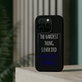 thumbnail image 4 of DistinctInk MagSafe Tough Case for Apple iPhone 14 Pro (6.1" Screen) - The Hardest Thing I Ever Did Was Being Normal - Tempered Glass Back, 4 of 6