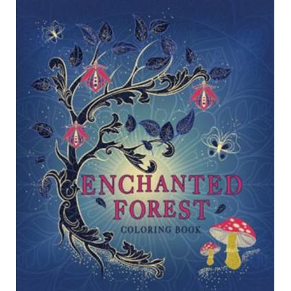 Pre-Owned ENCHANTED FOREST COLORING BOOK (Paperback) 1648334199 9781648334191