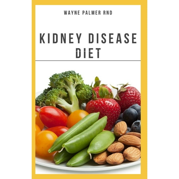 The Kidney Diseases Diet, (Paperback)