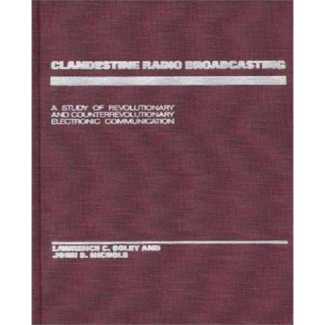 Radio Clandestine: une Étude de la Communication Électronique Révolutionnaire et contre-Rucide