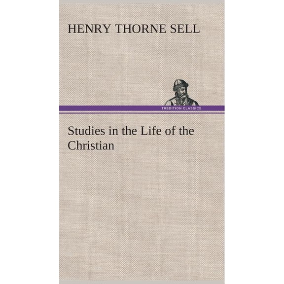 Studies in the Life of the Christian