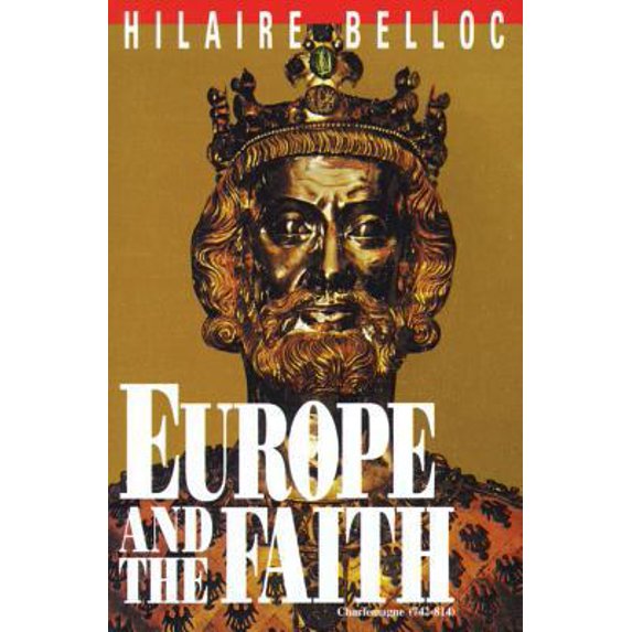 Pre-Owned Europe and the Faith (Paperback) 089555464X 9780895554642