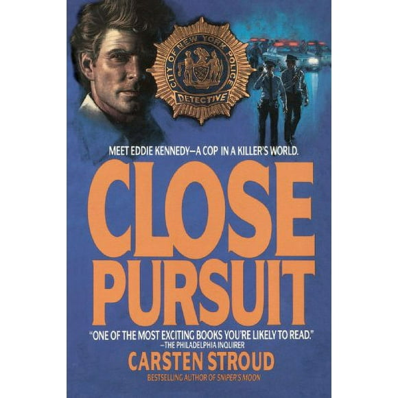 Pre-Owned Close Pursuit : Meet Eddie Kennedy--A Cop in a Killer's World 9780553762556