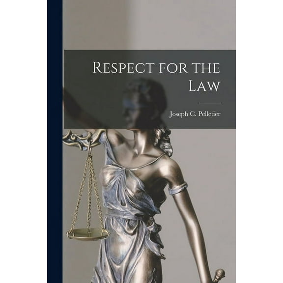 Respect for the Law (Paperback)