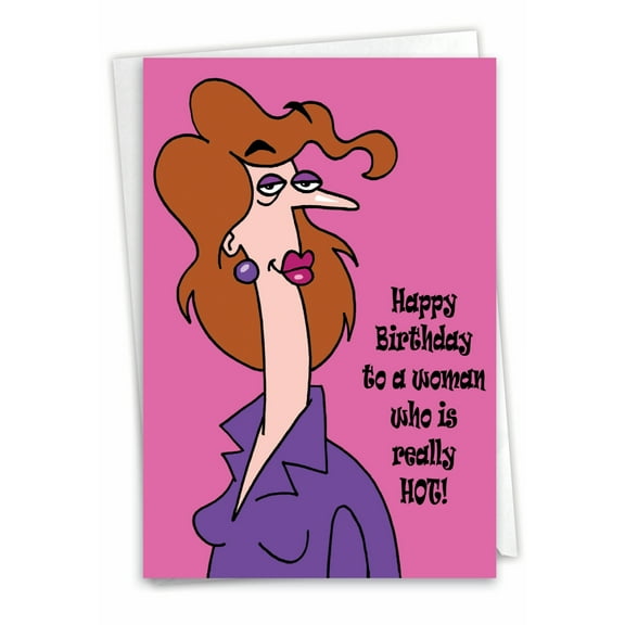C4687BDG Funny Birthday Card 'Really Hot Woman' with Envelope by NobleWorks