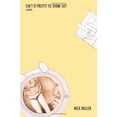 thumbnail image 1 of Pre-Owned Isn't It Pretty to Think So? (Paperback) 0983896119 9780983896111, 1 of 1