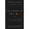 The Future of Ideas : The Fate of the Commons in a Connected World (Paperback)