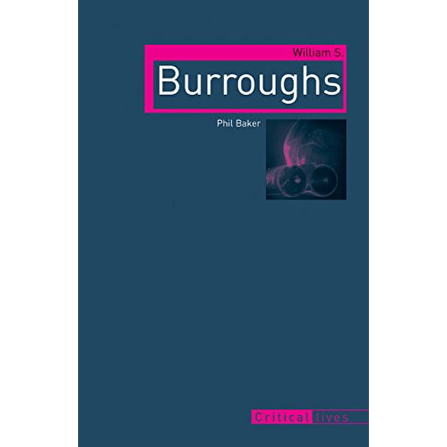 William S. Burroughs (Critical Lives)