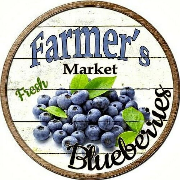 Farmers Market Fresh Blueberries Round Metal Sign Rustic Retro Kitchen Decor Size: 8 x 8 inch