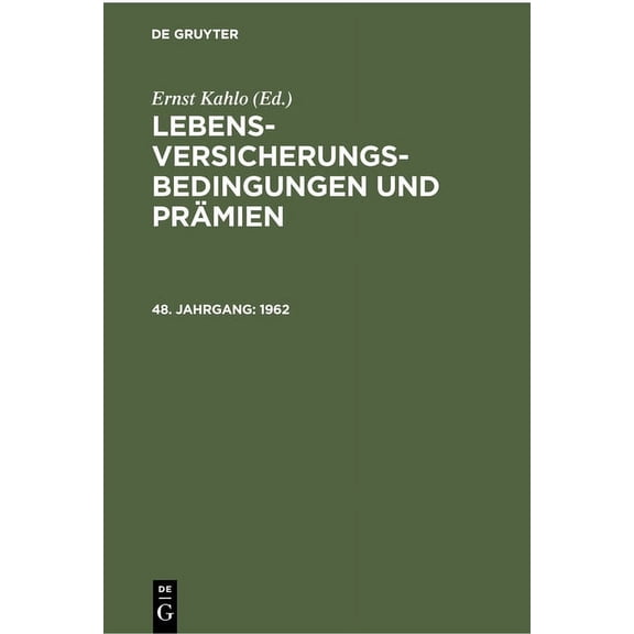 Lebens-Versicherungsbedingungen Und Präm 1962, Book 48, (Hardcover)