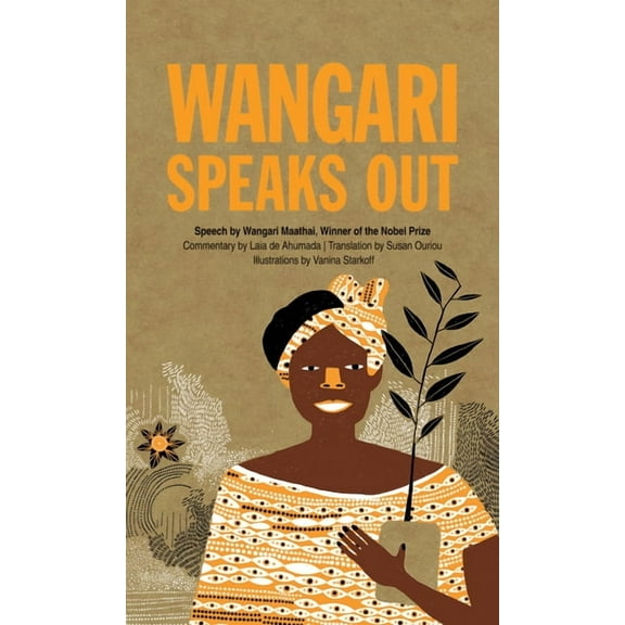 Speak Out Wangari Speaks Out, Book 3, (Hardcover)