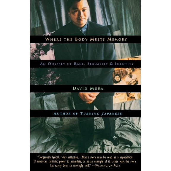 Where the Body Meets Memory: An Odyssey of Race, Sexuality and Identity, (Paperback)