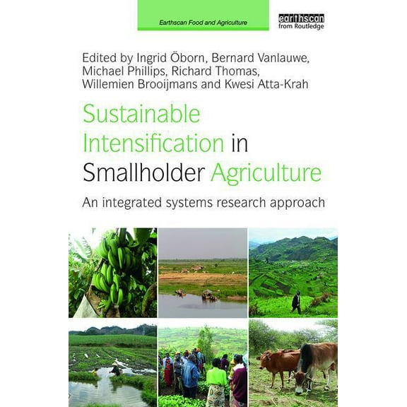 Earthscan Food and Agriculture Sustainable Intensification in Smallholder Agriculture: An integrated systems research approach, (Hardcover)