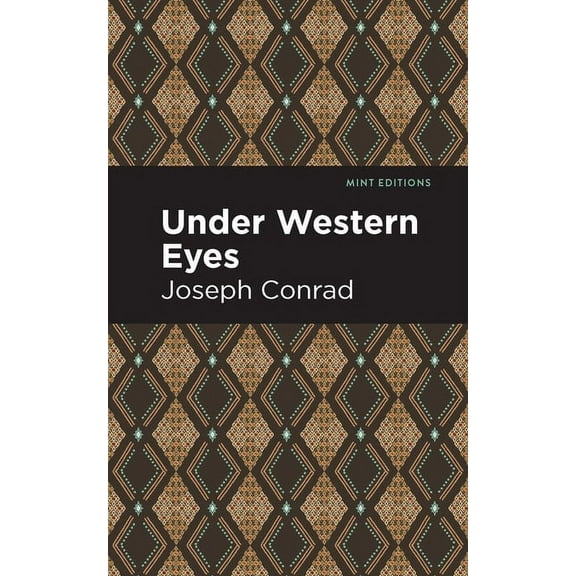Mint Editions (Literary Fiction) Under Western Eyes, (Paperback)