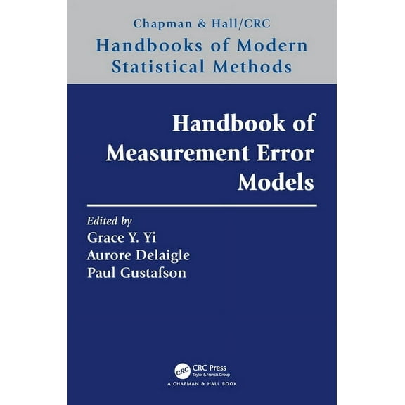 Chapman & Hall/CRC Handbooks of Modern S Handbook of Measurement Error Models, (Hardcover)