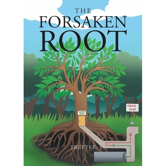 The Forsaken Root, (Paperback)