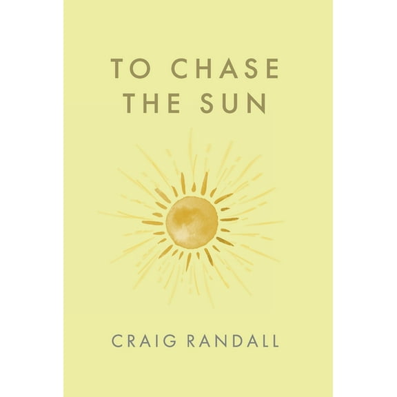 To Chase the Sun, (Hardcover)