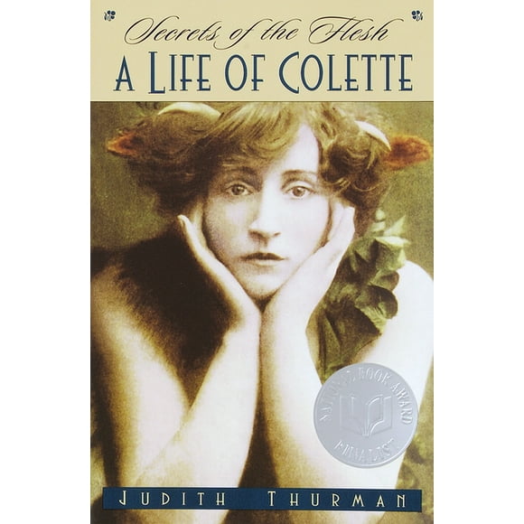 Secrets of the Flesh : A Life of Colette (Paperback)