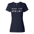thumbnail image 1 of Womens How You Doin? T-Shirt, 1 of 1