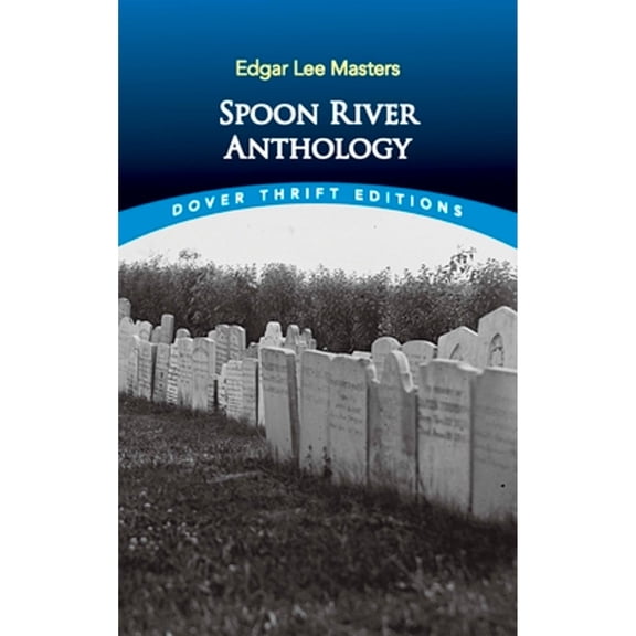 Pre-Owned Spoon River Anthology (Dover Thrift Editions: Poetry) (Paperback) 0486272753