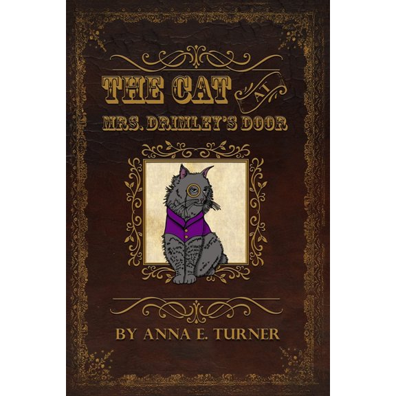 The Cat at Mrs. Drimley's Door, (Paperback)
