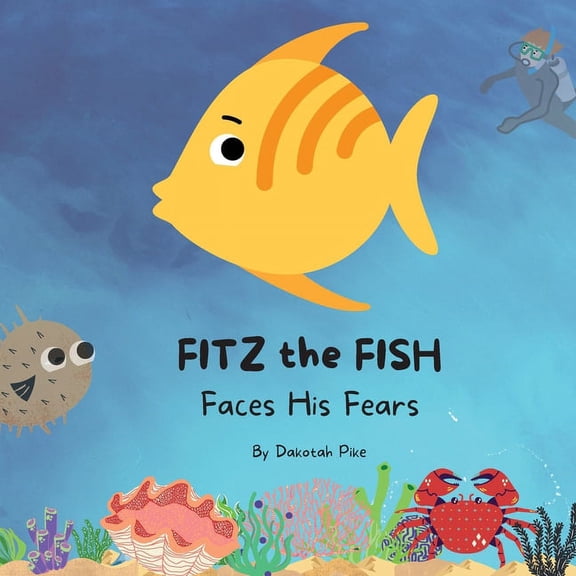 Fitz the Fish Faces His Fears, (Paperback)