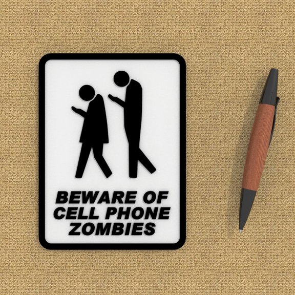 Clever Contraption Funny Sign | Beware of Cell Phone Zombies | Black & White