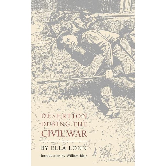 Desertion During the Civil War, (Paperback)